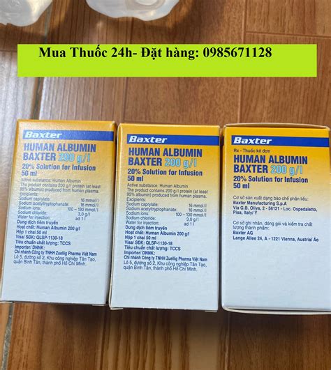 thuốc human albumin baxter 200g l 20 50ml giá bao nhiêu mua ở đâu