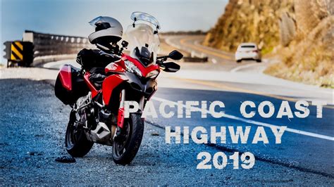 Pacific Coast Hwy Road Trip 2019 Motorcycle Ride Youtube