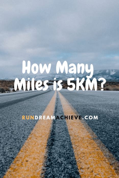 Transform 3 kilometers in miles (3 km to (mi. How Many Miles Is 5KM? | Run Dream Achieve