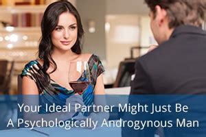 Your Ideal Partner Might Just Be A Psychologically Androgynous Man Be