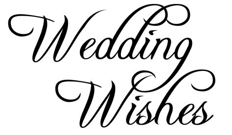 Picture Of Wedding Wishes Text Png Freeflyeuphoria