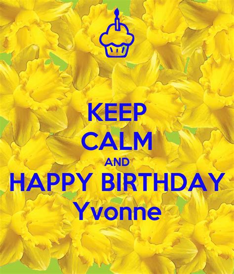 Keep Calm And Happy Birthday Yvonne Poster Fra Keep Calm O Matic