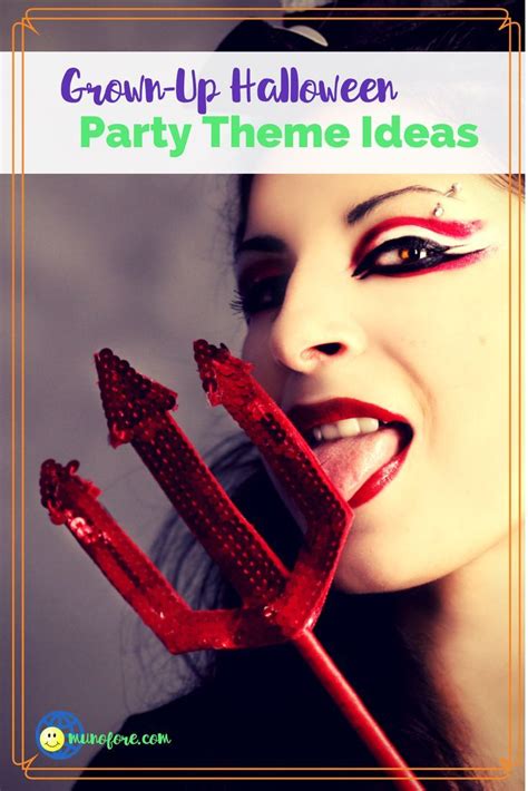 Halloween Party Themes For Adults And Teens To Make Your Party Truly Memorable And Fun For