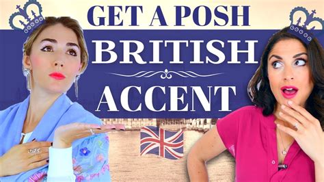 Get A Posh British Accent Received Pronunciation And Modern Rp Youtube