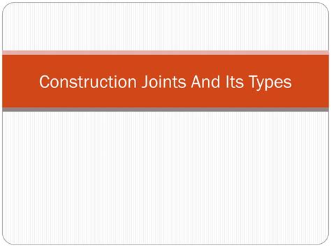 Ppt Construction Joints And Its Types Powerpoint Presentation Free