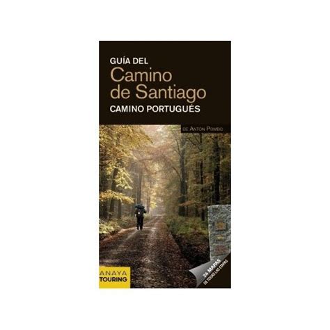 Libro Guía Del Camino De Santiago Camino Portugués Antón Pombo