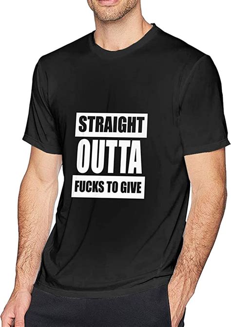 Tuhabtes Straight Outta Fucks To Give T Shirts Mens Tees