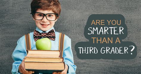 Are You Smarter Than A Third Grader? - Quiz - Quizony.com