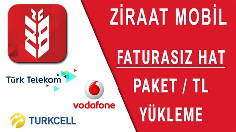Ziraat Bankası Mobil Cep Telefonu Faturasız Hat PARA PAKET YÜKLEME
