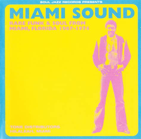 Miami Sound Rare Funk And Soul From Miami Florida 1967 1974 2003 Cd