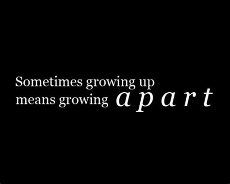 Quotes About People Changing And Growing Apart Meme Image 02 Quotesbae
