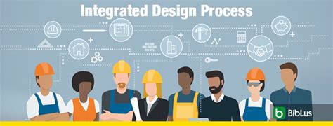 Integrated Design Process What Is It And What Are Its Advantages Biblus