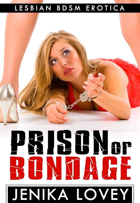 Prison Or Bondage Lesbian BDSM Erotica EBook Lovey Jenika Amazon Co Uk Kindle Store
