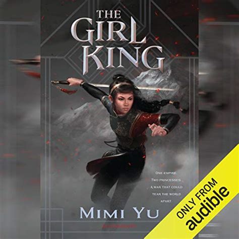 The Girl King Audible Audio Edition Mimi Yu Eunice Wong