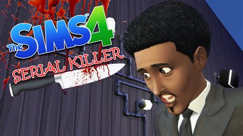 Murdering Spree The Sims 4 Serial Killer Ep10 Youtube