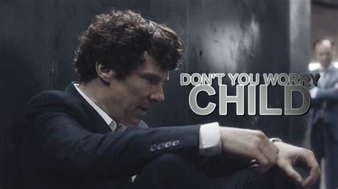 Don't you worry child (feat. Sherlock BBC | Don't You Worry, Child +S4 - YouTube
