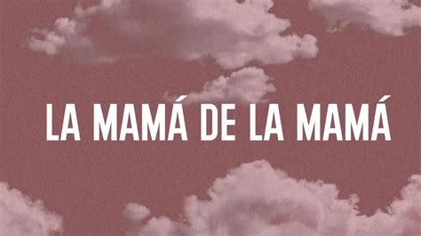 La Mamá De La Mamá Letralyrics El Alfa Youtube