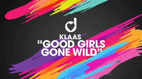Good Girls Gone Wild Klaas Shazam