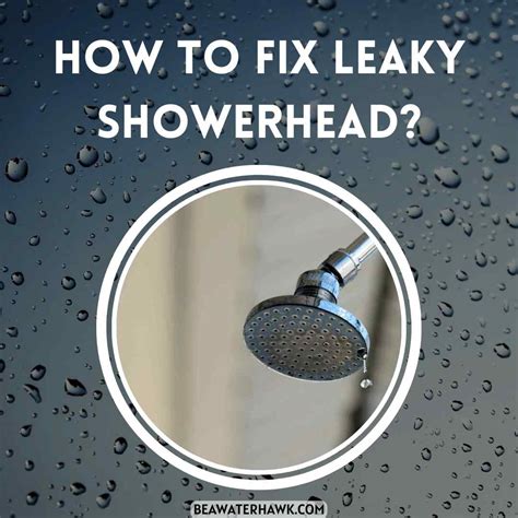 How To Fix Leaky Shower Head Leaky Shower Faucet