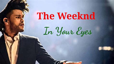 The Weeknd In Your Eyes Audio With Lyrics Youtube
