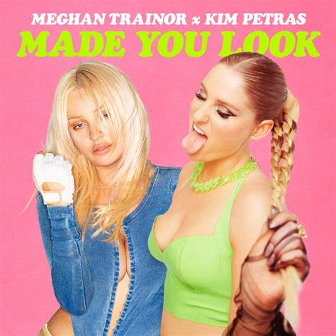 メーガントレイナーのMade You Look feat Kim Petras SingleをApple Musicで