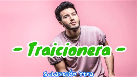 Sebastián Yatra Traicionera Lyricsletra Youtube