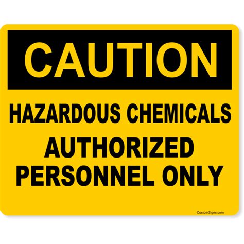 Caution Hazardous Chemicals Authorized Personnel Full Color Sign X