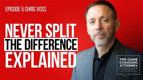 Chris Voss Explains Why You Should Never Split The Difference Youtube