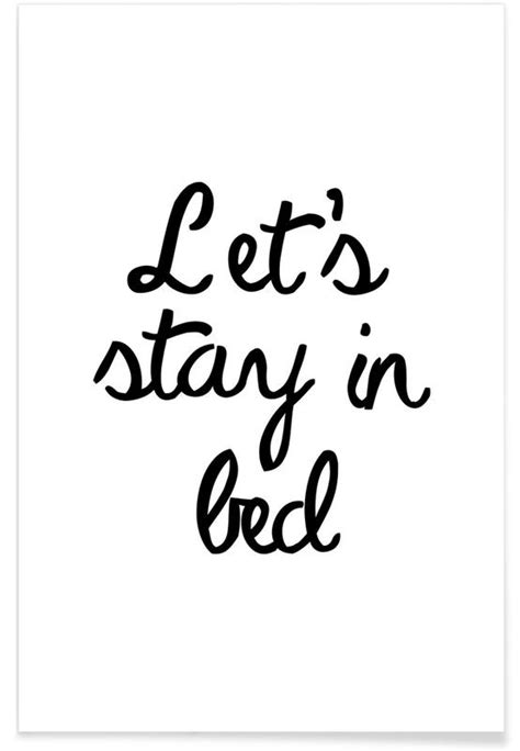 Let S Stay In Bed Poster Juniqe