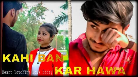 Kahi Ban Kar Hawa Heart Touching Love Story Ashiwini Bhardwaj Br