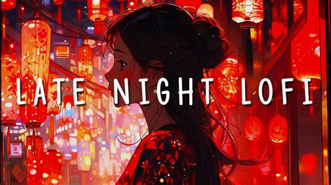 Late Night Vibes 🌕 4-hours lofi hip hop for your late night vibes - YouTube