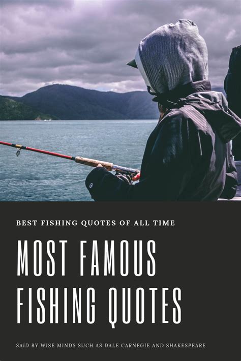Best Fishing Quotes Of All Time Dale Carnegie William Shakespeare