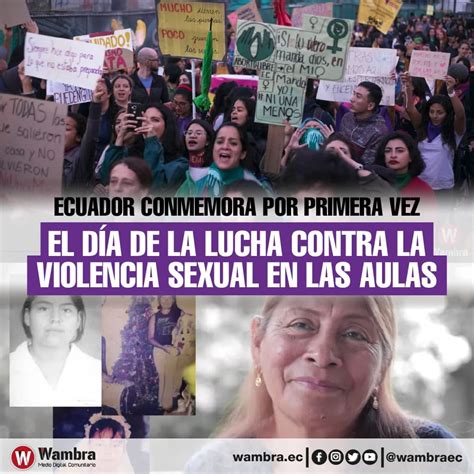 Ecuador Conmemora Por Primera Vez El D A De La Lucha Contra La Violencia Sexual En Las Aulas