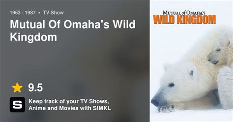 Mutual Of Omahas Wild Kingdom Episodes Tv Series 1963 1987