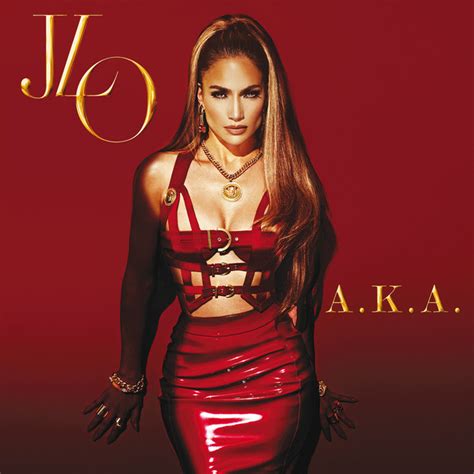 A K A Deluxe Album By Jennifer Lopez Spotify