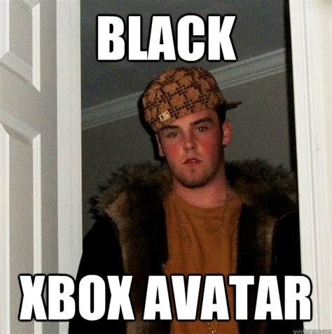 Black Xbox Avatar Scumbag Steve Quickmeme