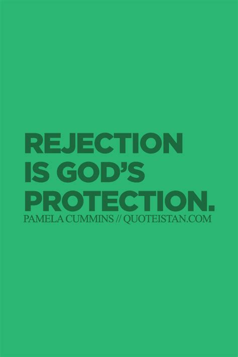 Rejection Is Gods Protection Inspirational Words Gods Protection
