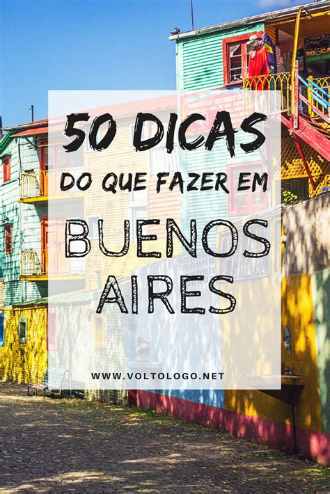 O Que Fazer Em Buenos Aires As 50 Melhores Dicas