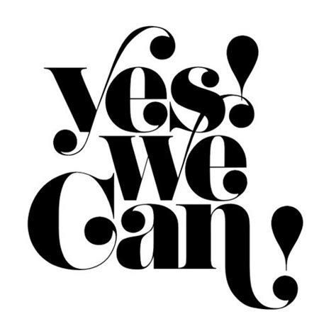Yes We Can Typography Typography Inspiration Typography Design