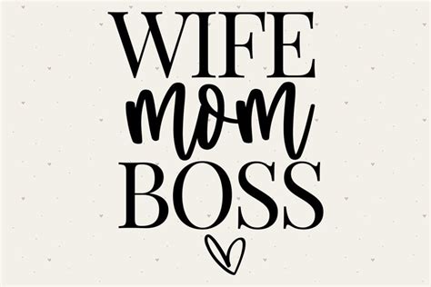 Wife Mom Boss Svg File