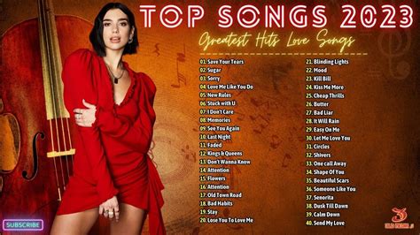 Top Songs 2023 Best Song Playlist Full Album 2023 Top Hits 2023 New Popular Songs 2023