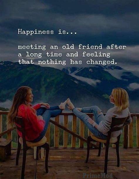 meeting an old friend after long time happiness quotes old friend quotes friends forever