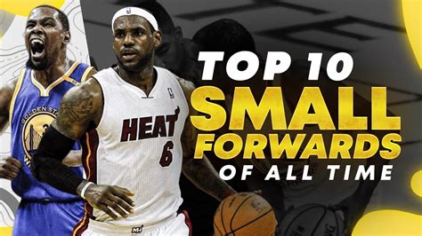 Ranking The Top 10 Nba Small Forwards Of All Time Youtube
