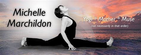 Michelle Marchildon Yoga Blog Luuuvvv Her And Her Teachingsbooks