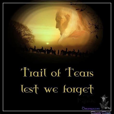 Never Forget The Trail Of Tears Trail Of Tears Native American