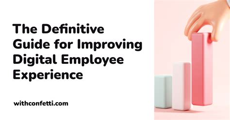 Improving The Digital Employee Experience Confetti 🎉