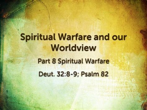 Spiritual Warfare And Our Worldview Logos Sermons