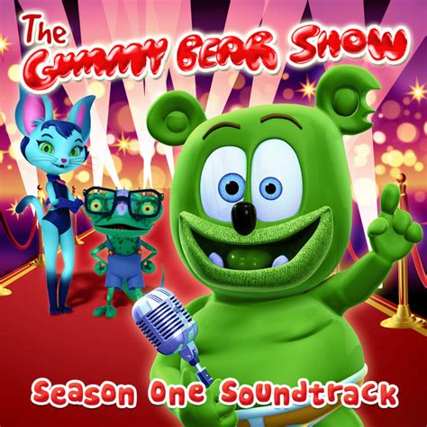 The Gummy Bear Show Season One Soundtrack Album By Gummibär Spotify