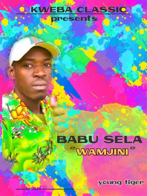 Audio L Babu Sela Wamjini L Download Dj Kibinyo