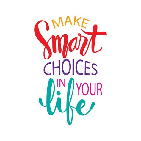 Make Smart Choice For Life Lettering Stock Illustration Illustration